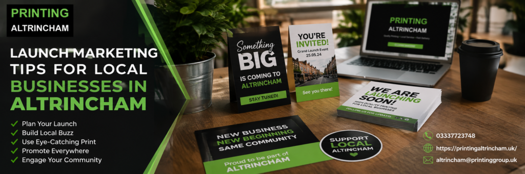 Launch Marketing Tips for Local Businesses in Altrincham